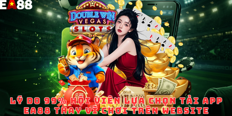 Tải app EA88