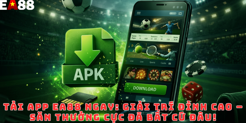 Tải app EA88